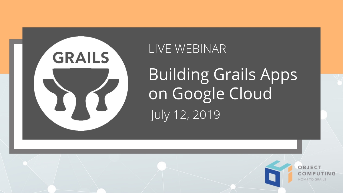 Building Grails Apps On Google Cloud Oci - 