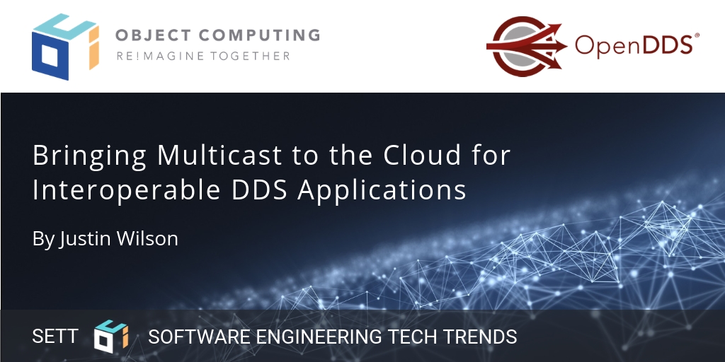 Bringing Multicast to the Cloud for Interoperable DDS Applications ...